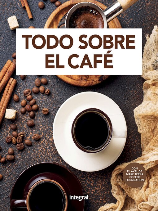 Title details for Todo sobre el café by Varios autores - Available